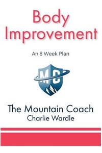 Body Improvement: An 8 Week Plan