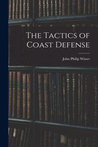 Tactics of Coast Defense