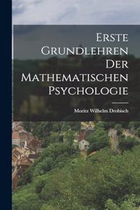 Erste Grundlehren der Mathematischen Psychologie