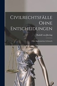 Civilrechtsfälle Ohne Entscheidungen