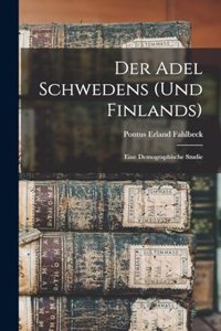 Der Adel Schwedens (Und Finlands)