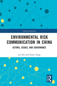 Environmental Risk Communication in China