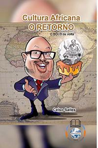 CELSO SALLES - Cultura Africana - O RETORNO