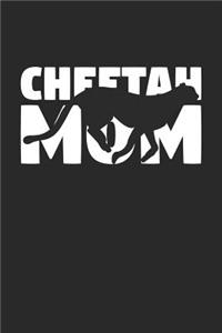 Cheetah Mom Cheetah Notebook - Gift for Animal Lovers - Cheetah Journal