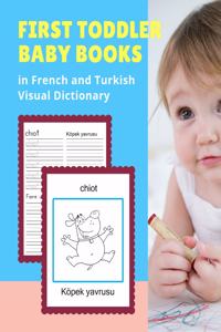 First Toddler Baby Books in French and Turkish Visual Dictionary