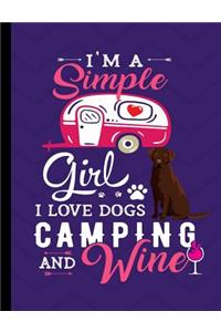 I'm A Simple Girl I Love Dogs Camping And Wine