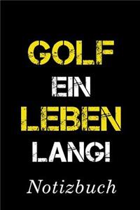 Golf Ein Leben Lang Notizbuch