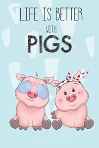 Life Is Better With Pigs