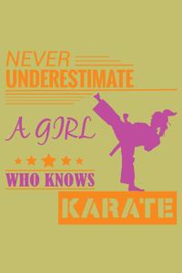 Never Underestimate A Girl Who Knows Karate