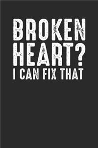 Broken Heart? I Can Fix It