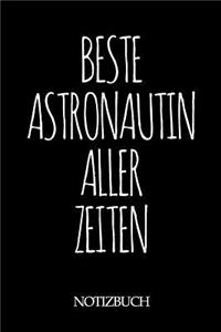 Beste Astronautin Aller Zeiten Notizbuch