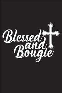 Blessed And Bougie