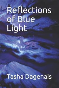 Reflections of Blue Light
