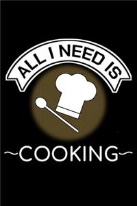 All I Need Is Cooking