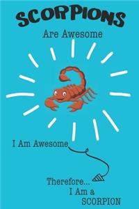 Scorpions Are Awesome I Am Awesome Therefore I Am a Scorpion