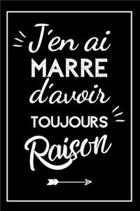 J'ai Toujours Raison Carnet De Notes