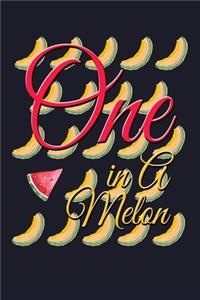 One In A Melon