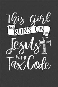 This Girl Runs On Jesus & The Tax Code