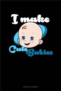 I Make Cute Babies
