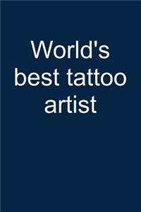 World's Best Tattoo Artist
