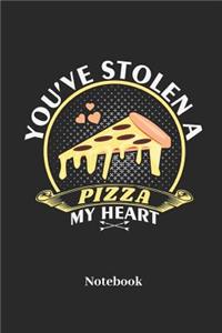 You've Stolen A Pizza My Heart Notebook