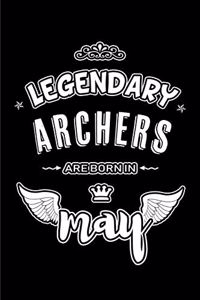 Legendary Archers are born in May