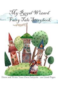 My Royal Wizard Fairy Tale Storybook