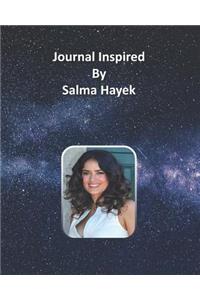 Journal Inspired by Salma Hayek