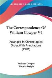 Correspondence Of William Cowper V4