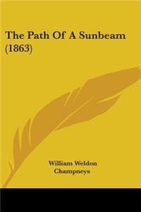 Path Of A Sunbeam (1863)