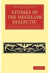 Studies in the Hegelian Dialectic