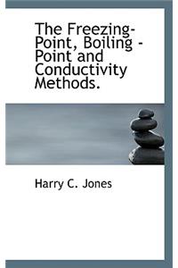 The Freezing- Point, Boiling - Point and Conductivity Methods.