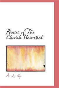 Phases of the Church Universal