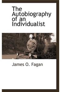 The Autobiography of an Individualist