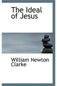 The Ideal of Jesus