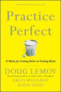 Practice Perfect: 42 Rules for Getting Better at Getting Better