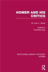 Homer and His Critics