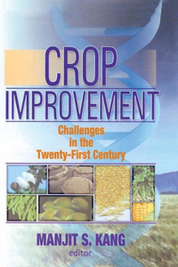 Crop Improvement: Challenges in the Twenty First Century