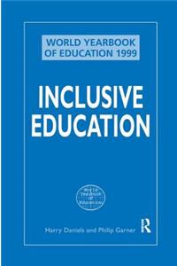 Inclusive Education (World Yearbook of Education 1999)
