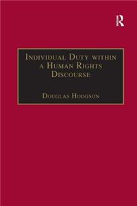 Individual Duty within a Human Rights Discourse