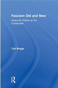 Fascism Old and New