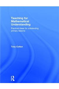 Teaching for Mathematical Understanding