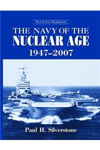 The Navy of the Nuclear Age, 1947-2007