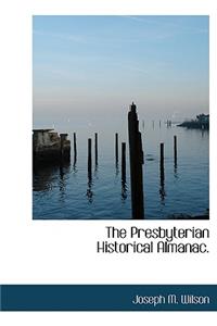 The Presbyterian Historical Almanac.