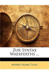 Zur Syntax Waerferths ...