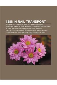 1888 in Rail Transport