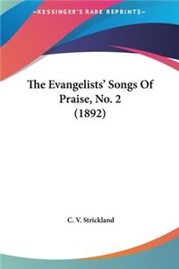 The Evangelists' Songs of Praise, No. 2 (1892)