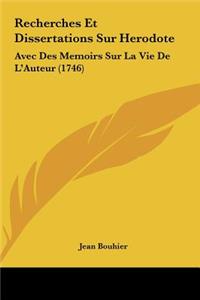 Recherches Et Dissertations Sur Herodote