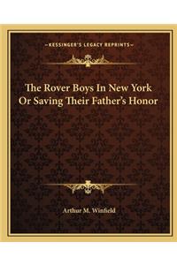 The Rover Boys in New York or Saving Their Father's Honor