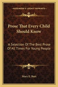 Prose That Every Child Should Know